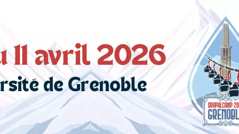 DrupalCamp Grenoble 2026: Conférences Drupal dans un écrin de paradis
